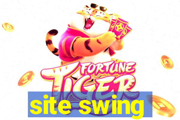 site swing